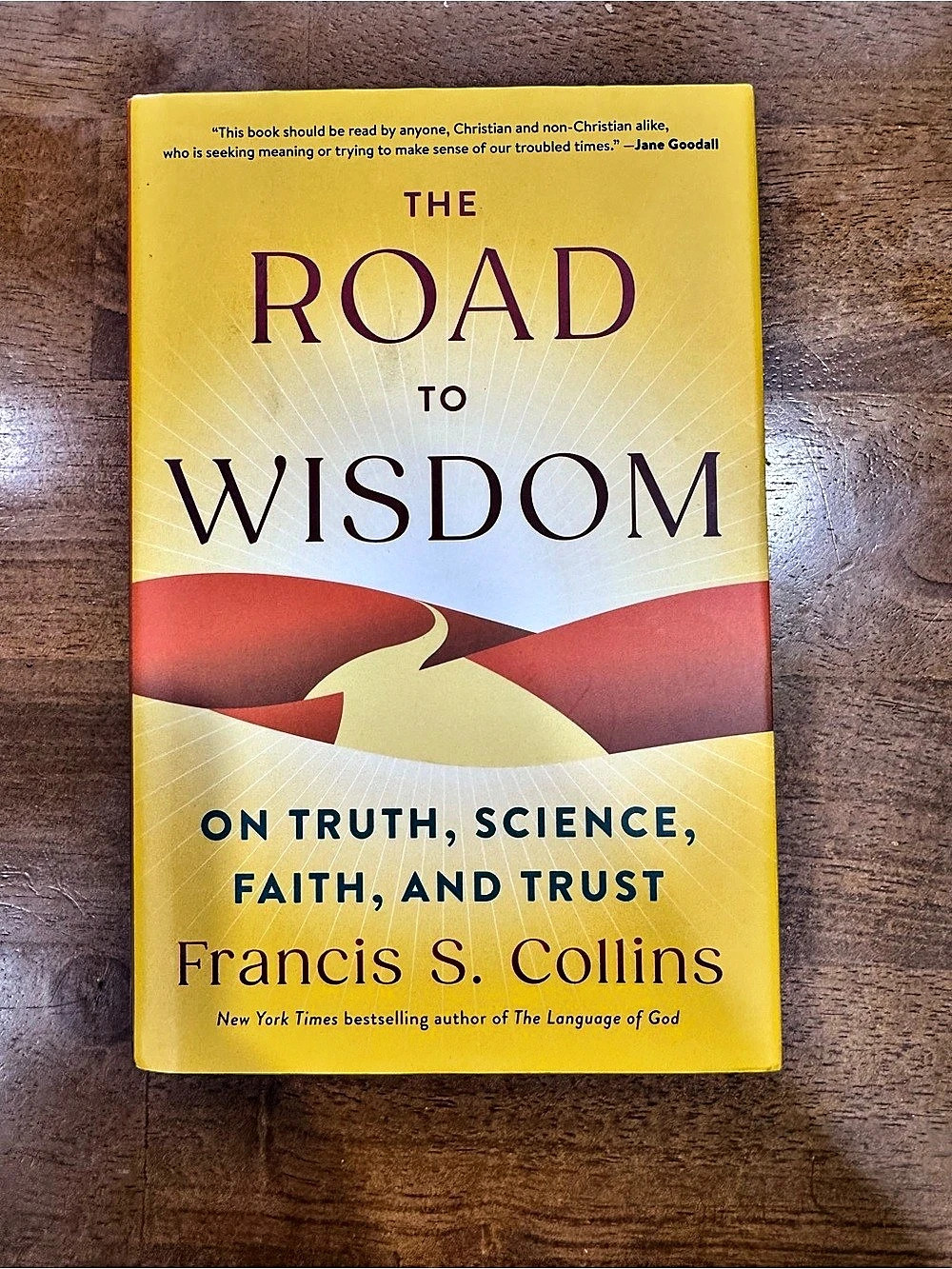 The Road to Wisdom Francis S. Collins Signed Book Yellow & Red